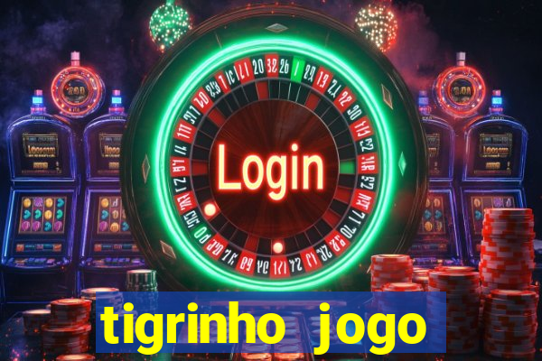 tigrinho jogo deposito minimo 1 real